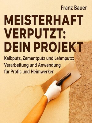 cover image of Meisterhaft verputzt--Dein Projekt
